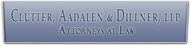 Clutter, Aadalen & Dillner, LLP Attorneys at Law